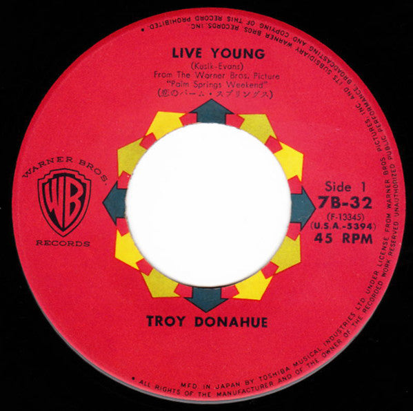 Troy Donahue : Live Young / Somebody Loves Me (7", Single)