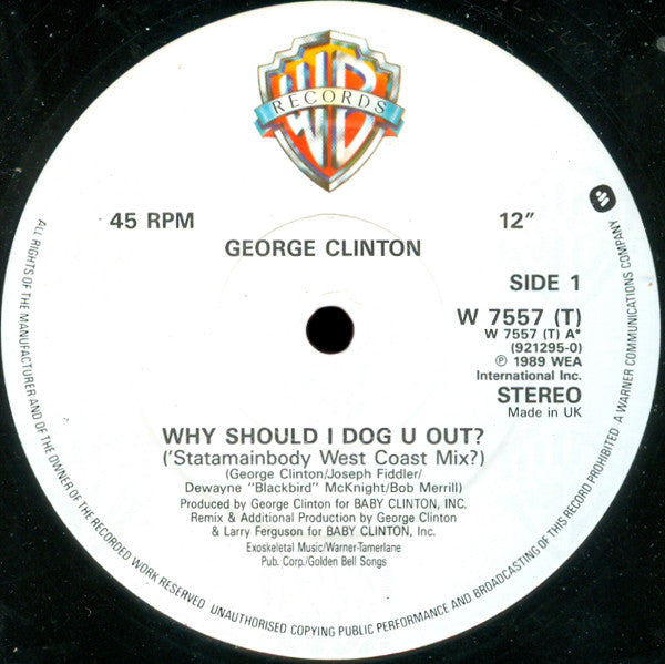 George Clinton : Why Should I Dog U Out ? (12")