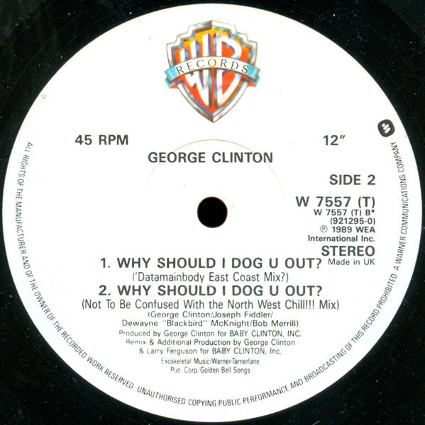 George Clinton : Why Should I Dog U Out ? (12")