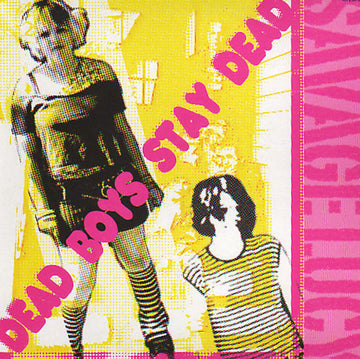 Savage Lucy : Dead Boys Stay Dead (7")