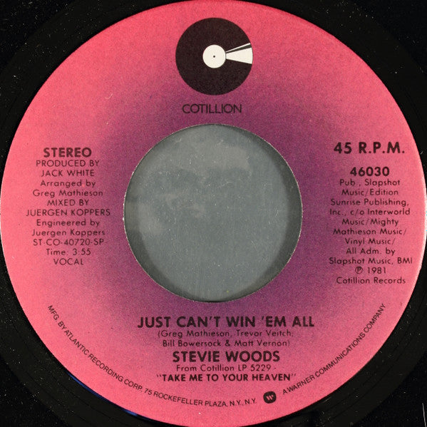 Stevie Woods : Just Can't Win 'Em All (7", Single, SP )