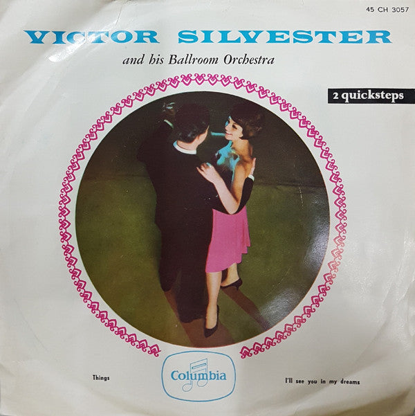 Victor Silvester and His Ballroom Orchestra : Things / I'll See You In My Dreams (7")