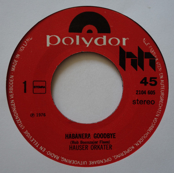 Hauser Orkater : Habanera Goodbye/Avanti! (7", Single)