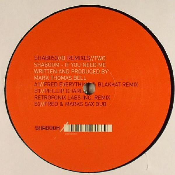 Shaboom : If You Need Me (Remixes) (Disc Two) (12")