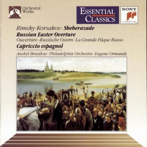 Nikolai Rimsky-Korsakov : The Philadelphia Orchestra, Anshel Brusilow, Eugene Ormandy : Shéhérazade / Russian Easter Ouverture / Capriccio Espagnol (CD, Comp, RM, RP)
