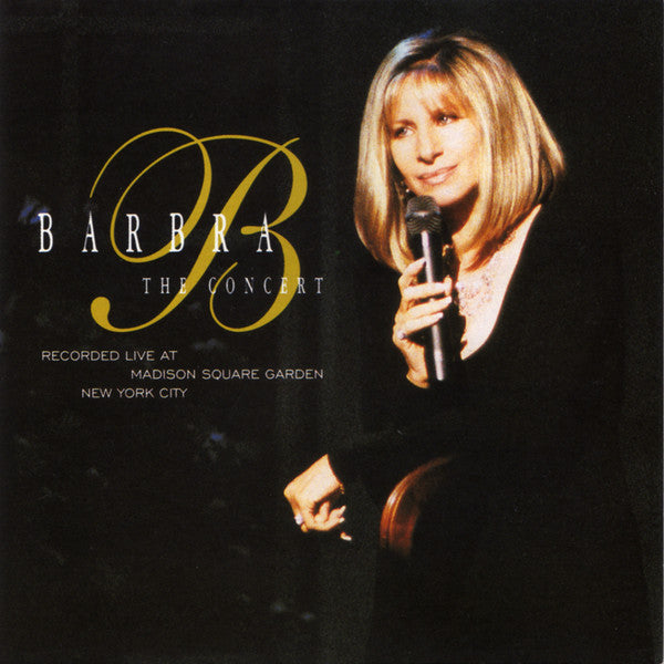 Barbra Streisand : The Concert (Recorded Live At Madison Square Garden New York City) (2xCD, Album)