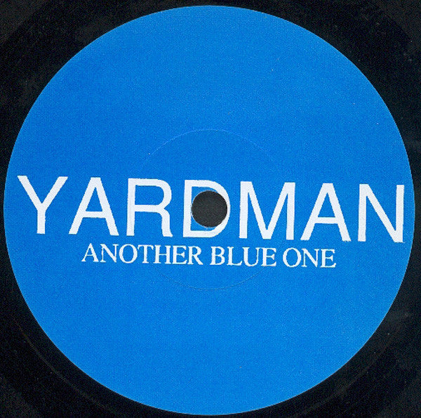 Yardman : Another Blue One (7")
