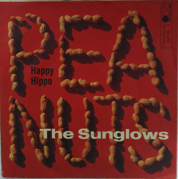The Sunglows : Peanuts (La Cacahuata) / Happy Hippo (7")