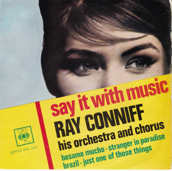 Ray Conniff And His Orchestra & Chorus : Say It With Music (7", EP)