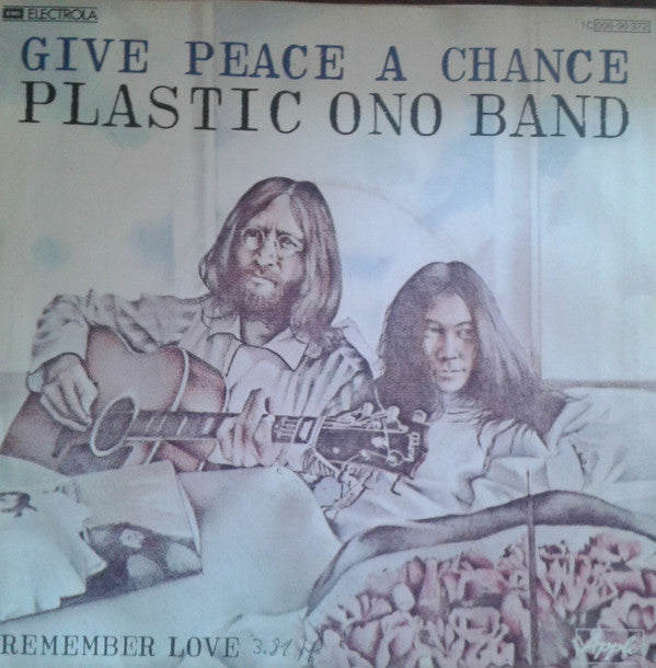 The Plastic Ono Band : Give Peace A Chance / Remember Love (7", Single, RE)