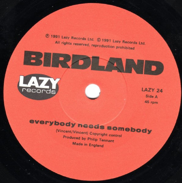Birdland (2) : Everybody Needs Somebody (7", Single)