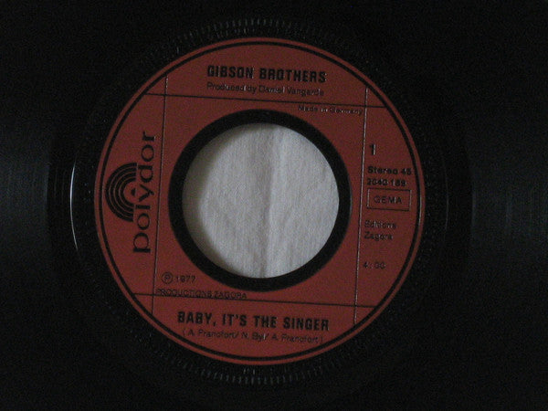 Gibson Brothers : Baby, It's The Singer (7", Single)