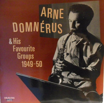 Arne Domnérus : Arne Domnérus & His Favourite Groups 1949-50 (LP, Album, Comp)