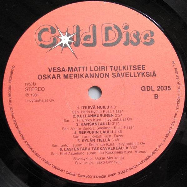 Vesa-Matti Loiri : Vesa-Matti Loiri Tulkitsee Oskar Merikannon Lauluja Esko Linnavallin Sovituksina (LP, Album)