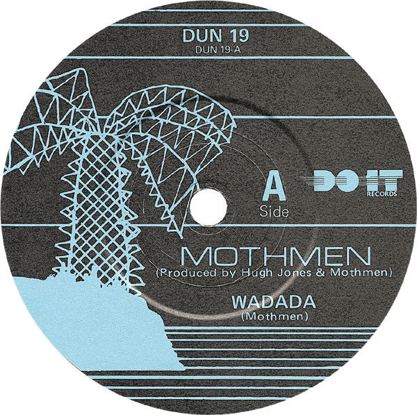 Mothmen* : Wadada (7")
