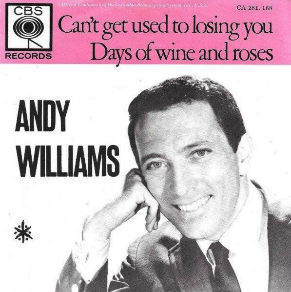 Andy Williams : Can't Get Used To Losing You (7", Single)