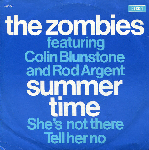 The Zombies Featuring Colin Blunstone And Rod Argent : Summertime / She's Not There / Tell Her No (7", Lar)