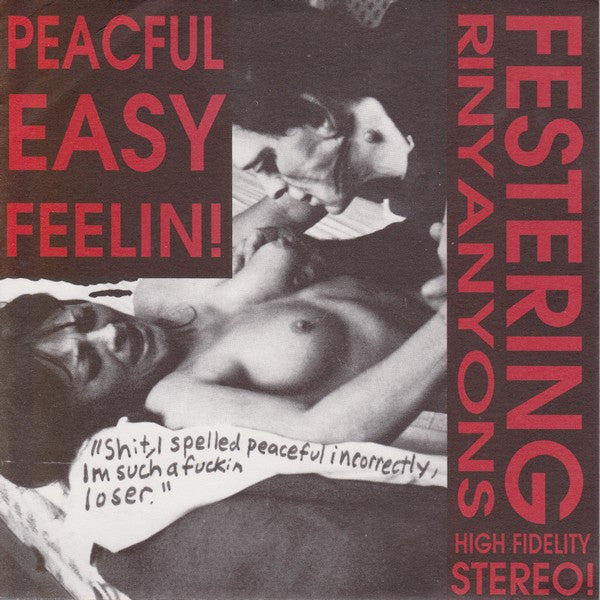 Festering Rinyanyons : Peacful Easy Feelin! (7", Single)