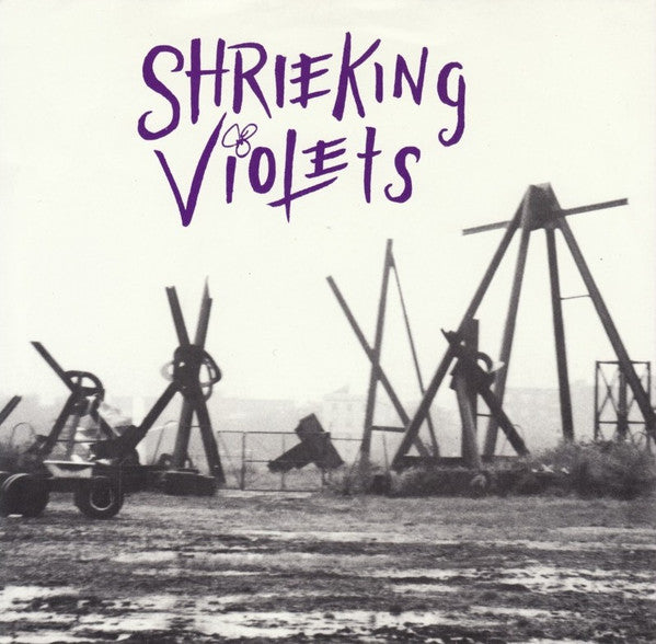 Shrieking Violets : Shrieking Violets (7", EP)