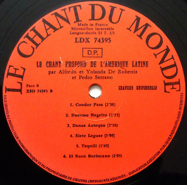 Alfredo De Robertis & Yolanda De Robertis & Pedro Serrano (2) : Le Chant Profond De L'Amérique Latine (LP, Album, Tri)
