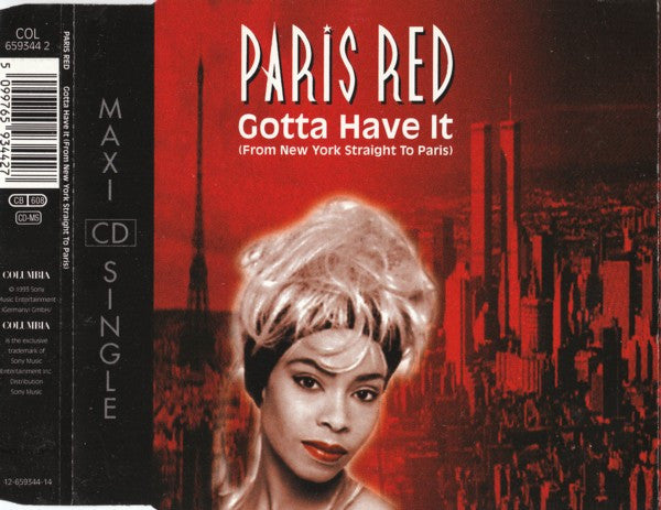 Paris Red : Gotta Have It (From New York Straight To Paris) (CD, Maxi)