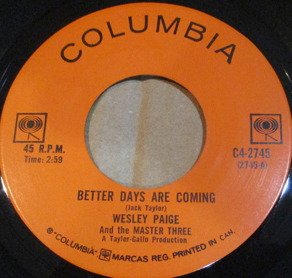 Wesley Paige : Better Days Are Coming (7", Single)