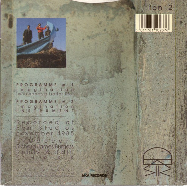 Chakk : Imagination (Who Needs A Better Life) (7", Single)