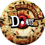 The Artist Also Known As : Eating Donuts E.P. (12", EP, Ltd)