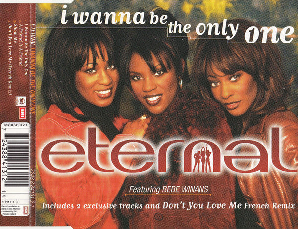Eternal (2) Featuring BeBe Winans : I Wanna Be The Only One (CD, Maxi)