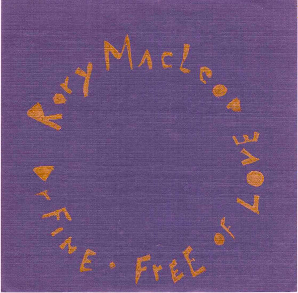 Rory MacLeod : Dr Fine / Free Of Love (7", Single, Cle)