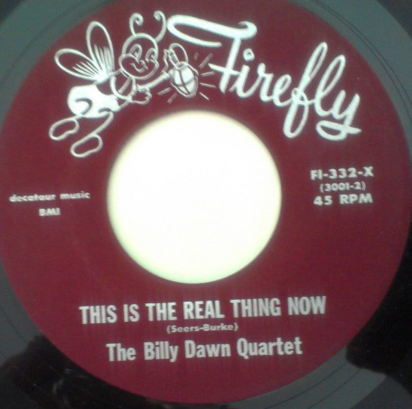 The Billy Dawn Quartet : You Will Always Find Me True (7", Single)