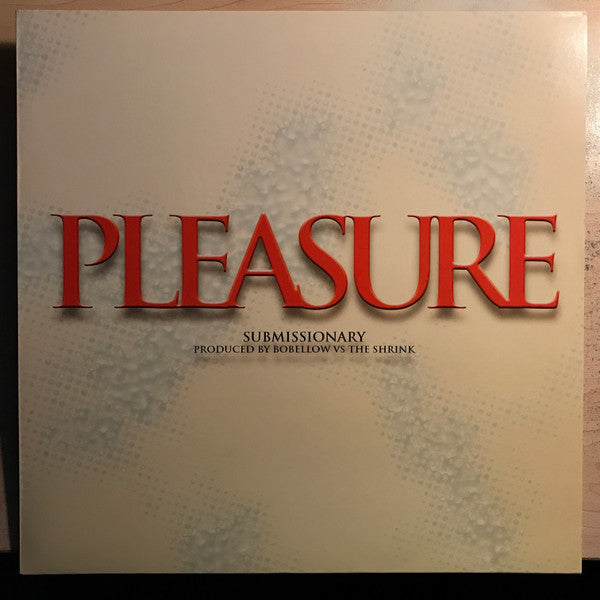 Pleasure (10) : Pleasure (12")