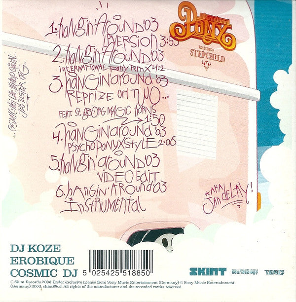 International Pony Featuring Stepchild : Hangin' Around '03 (CD, Single)