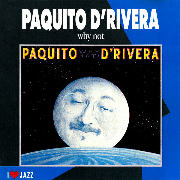 Paquito D'Rivera : Why Not! (CD, RE)