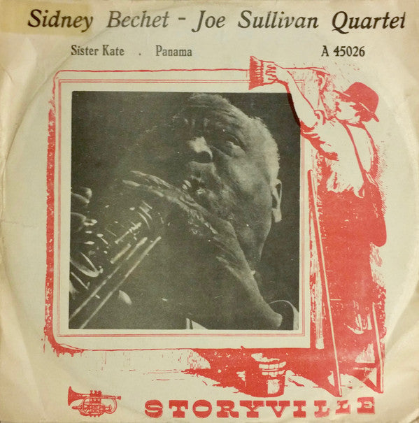 Sidney Bechet - Joe Sullivan Quartet : Sister Kate / Panama (7", Single)