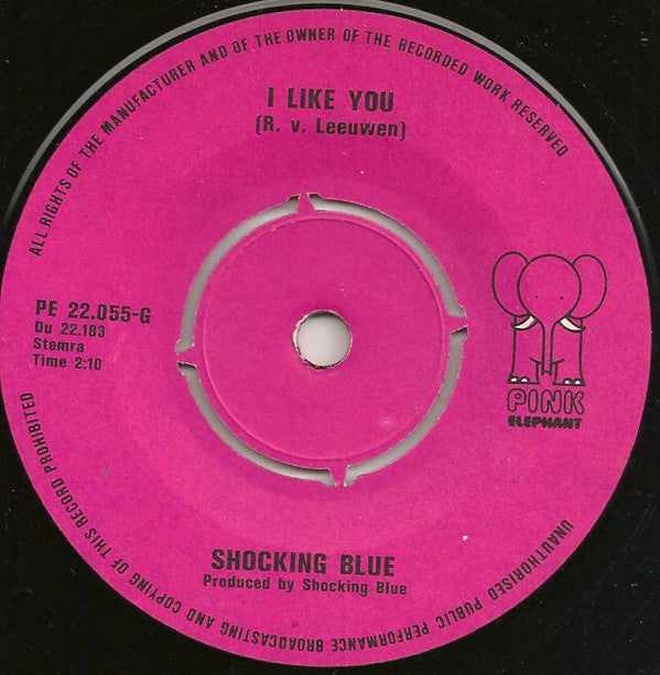 Shocking Blue : Out Of Sight, Out Of Mind / I Like You (7", Pin)