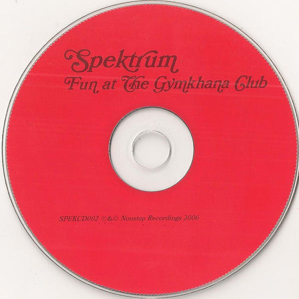 Spektrum : Fun At The Gymkhana Club (CD, Album)