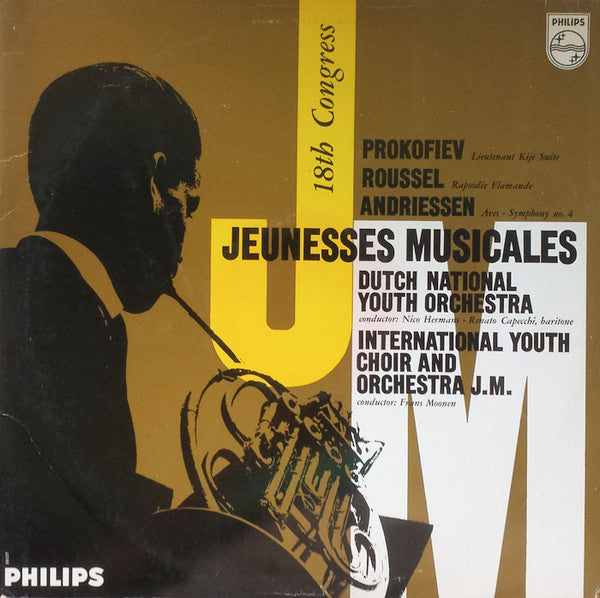 Sergei Prokofiev / Albert Roussel / Jurriaan Andriessen, Dutch National Youth Orchestra, International Youth Choir And Orchestra Of Jeunesse Musicales : Jeunesses Musicales (18th Congress) (LP, Mono)