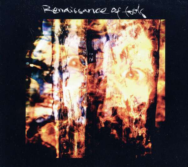 Renaissance Of Fools : Fear, Hope & Frustration (CD)