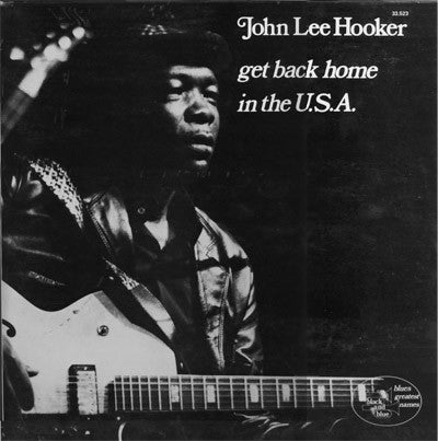 John Lee Hooker : Get Back Home In The U.S.A. (LP, RE)