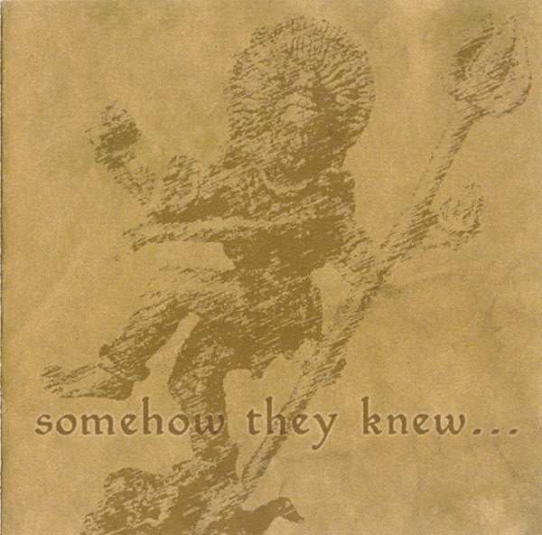 Various : Somehow They Knew... (CD, Comp, Ltd, RE, Smplr)