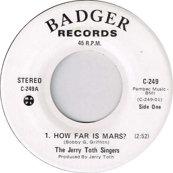 The Jerry Toth Singers : How Far Is Mars? (7", Single)
