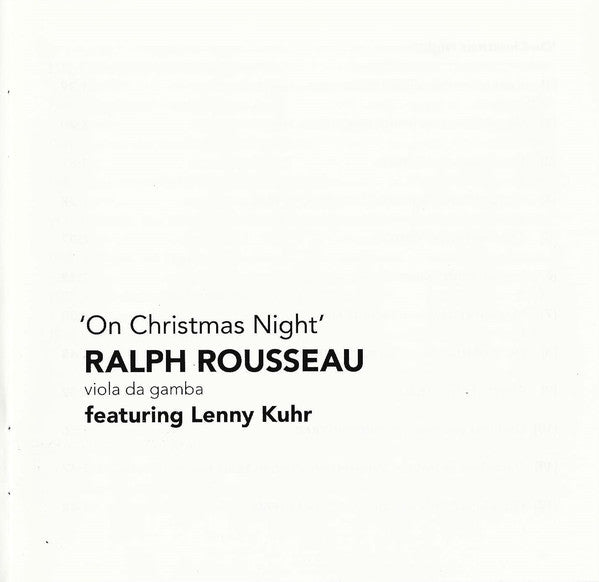 Ralph Rousseau Featuring Lenny Kuhr : On Christmas Night (CD, Album)