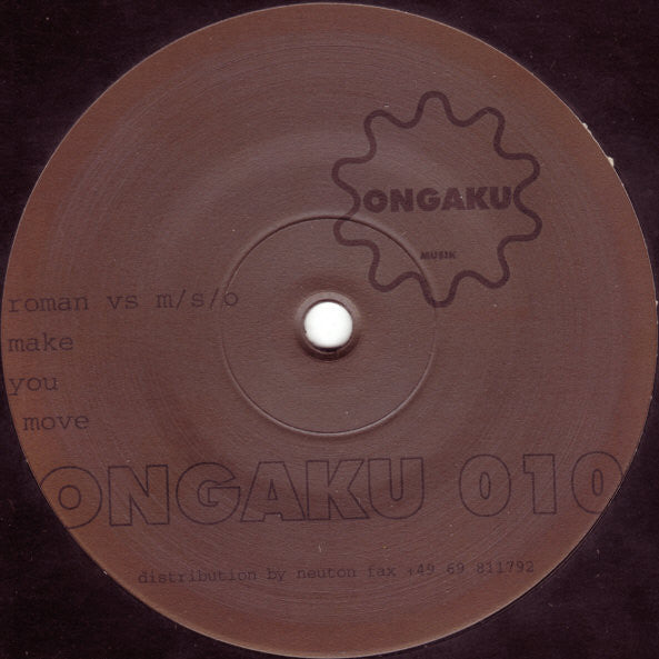 Roman* Vs M/S/O / F.E.O.S. Vs M/S/O* : Make You Move / Our Music (12")