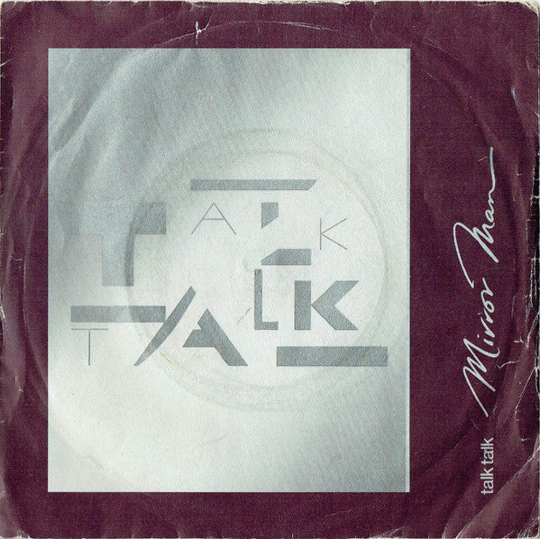 Talk Talk : Mirror Man (7", Single)