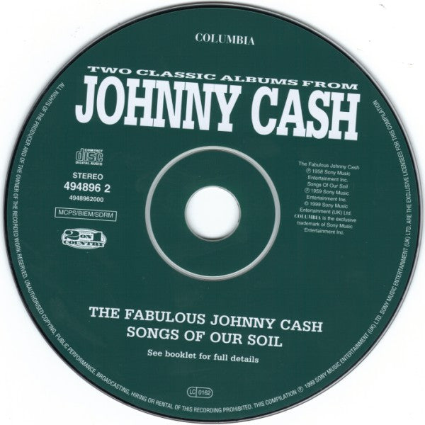 Johnny Cash : Two Classic Albums From Johnny Cash - The Fabulous Johnny Cash / Songs Of Our Soil (CD, Comp)