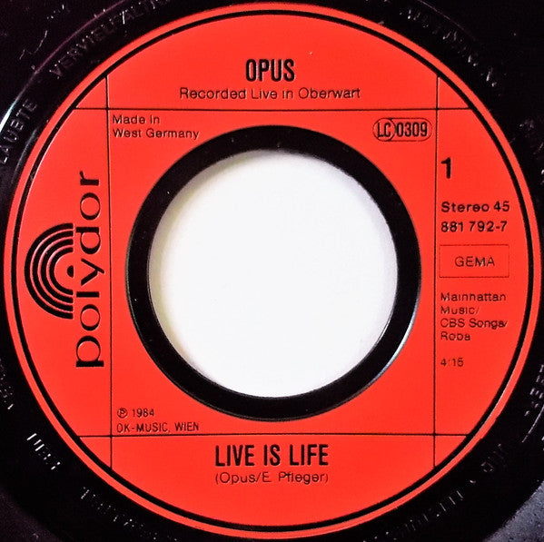 Opus : Live Is Life (7", Single)