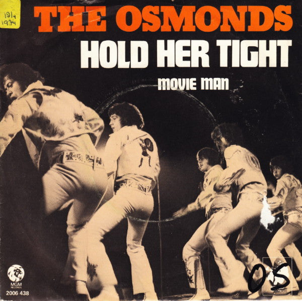 The Osmonds : Hold Her Tight / Movie Man (7")