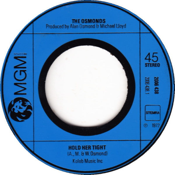 The Osmonds : Hold Her Tight / Movie Man (7")