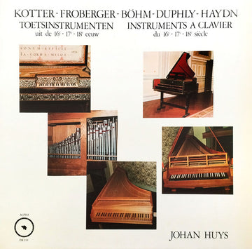 Johan Huys : Instruments A Clavier Du 16e - 17e - 18e Siècle (LP, Album, Gat)